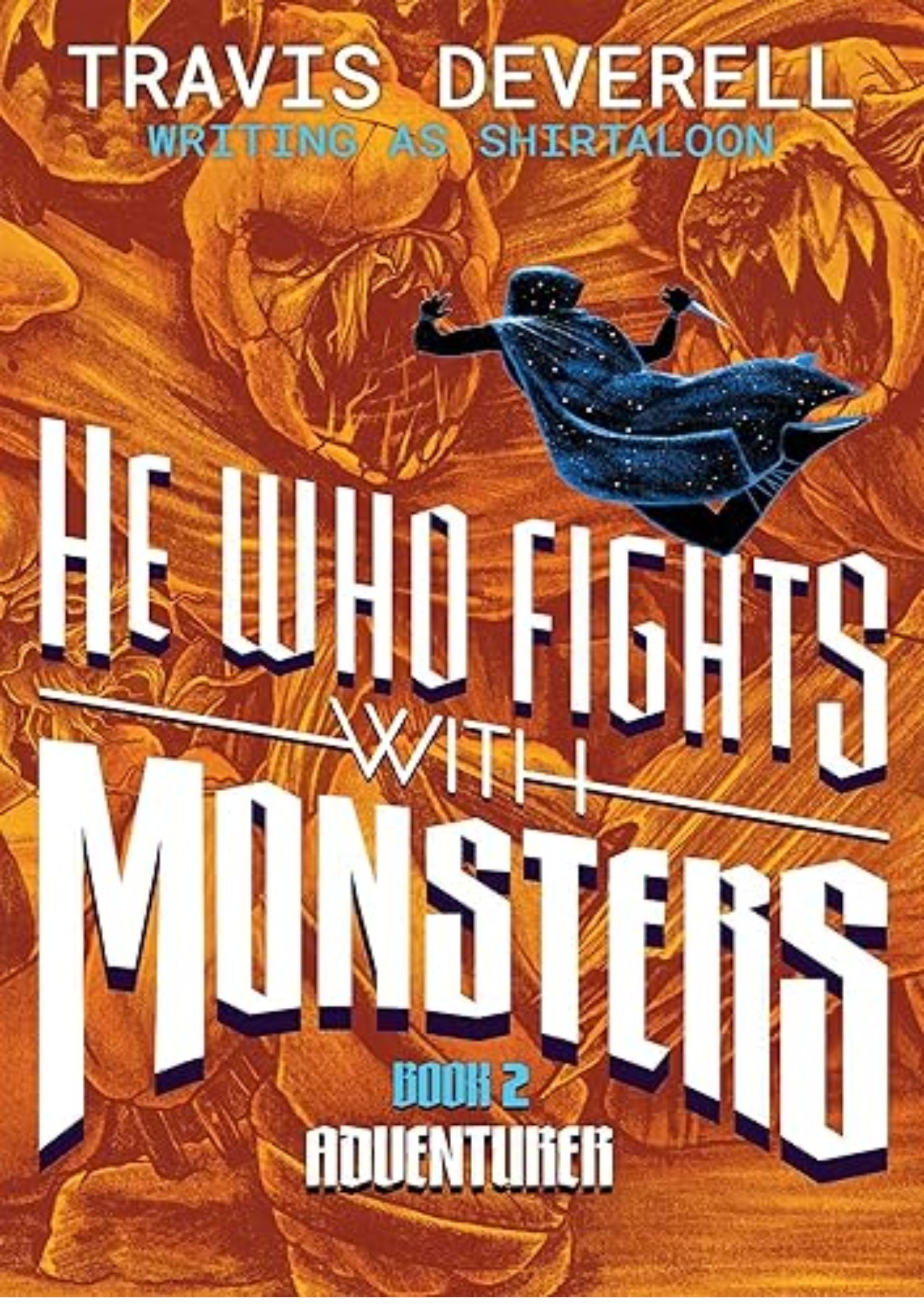 He Who Fights With Monsters, Book 2: Adventurer
