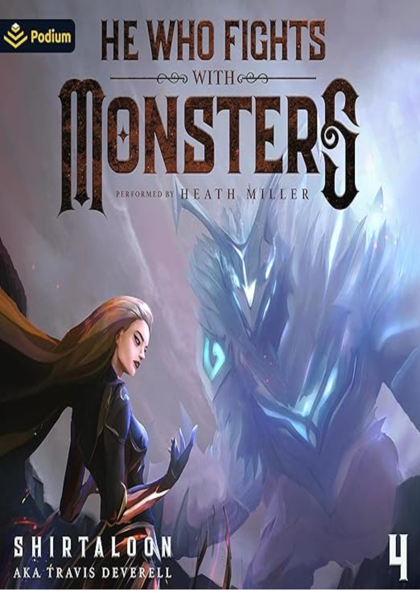 He Who Fights with Monsters 4: He Who Fights with Monsters, Book 4
