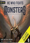 He Who Fights with Monsters 6: A LitRPG Adventure (He Who Fights with Monsters, Book 6)