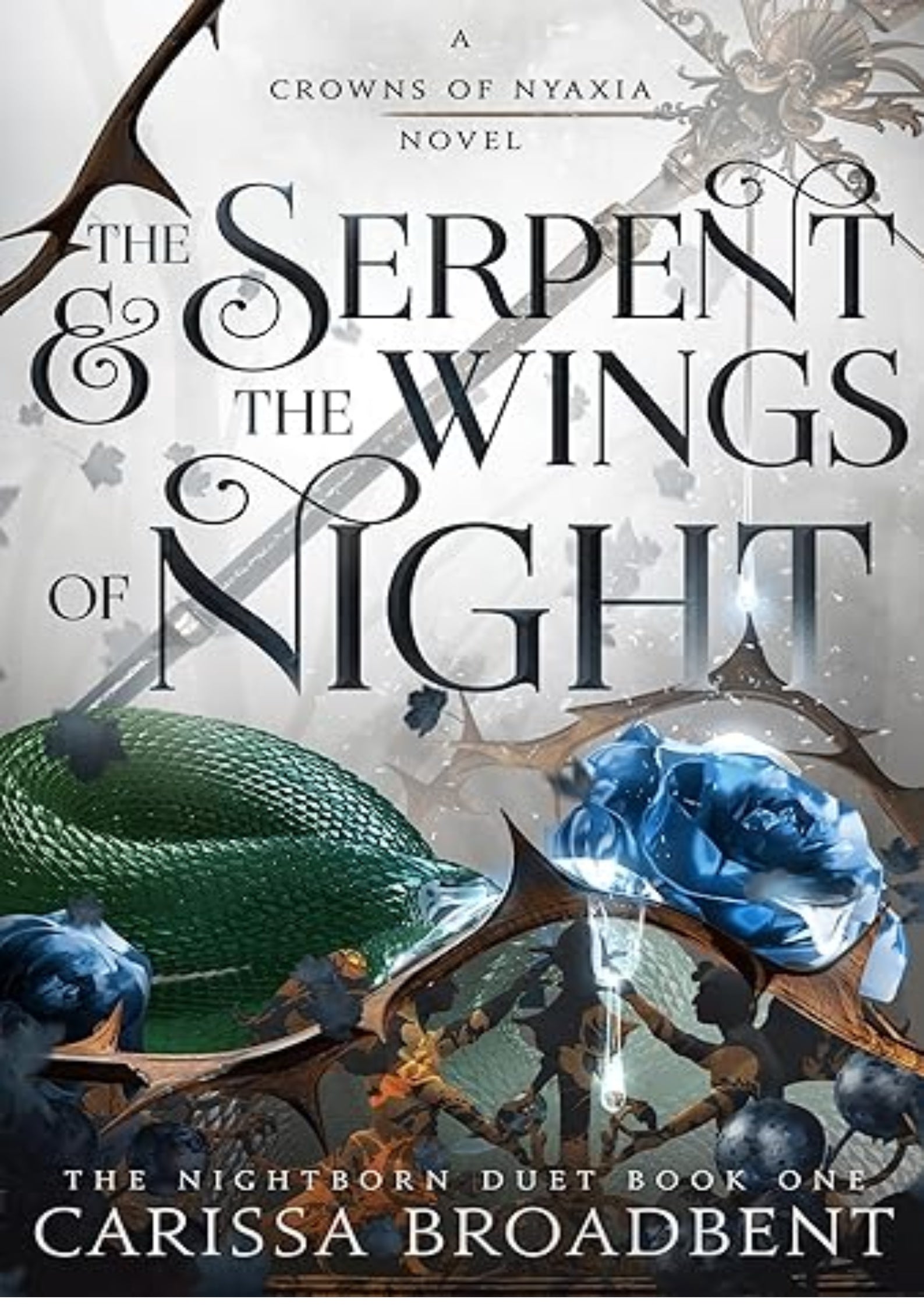 The Serpent & the Wings of Night: Book 1 of the Nightborn Duet (Crowns of Nyaxia, 1)