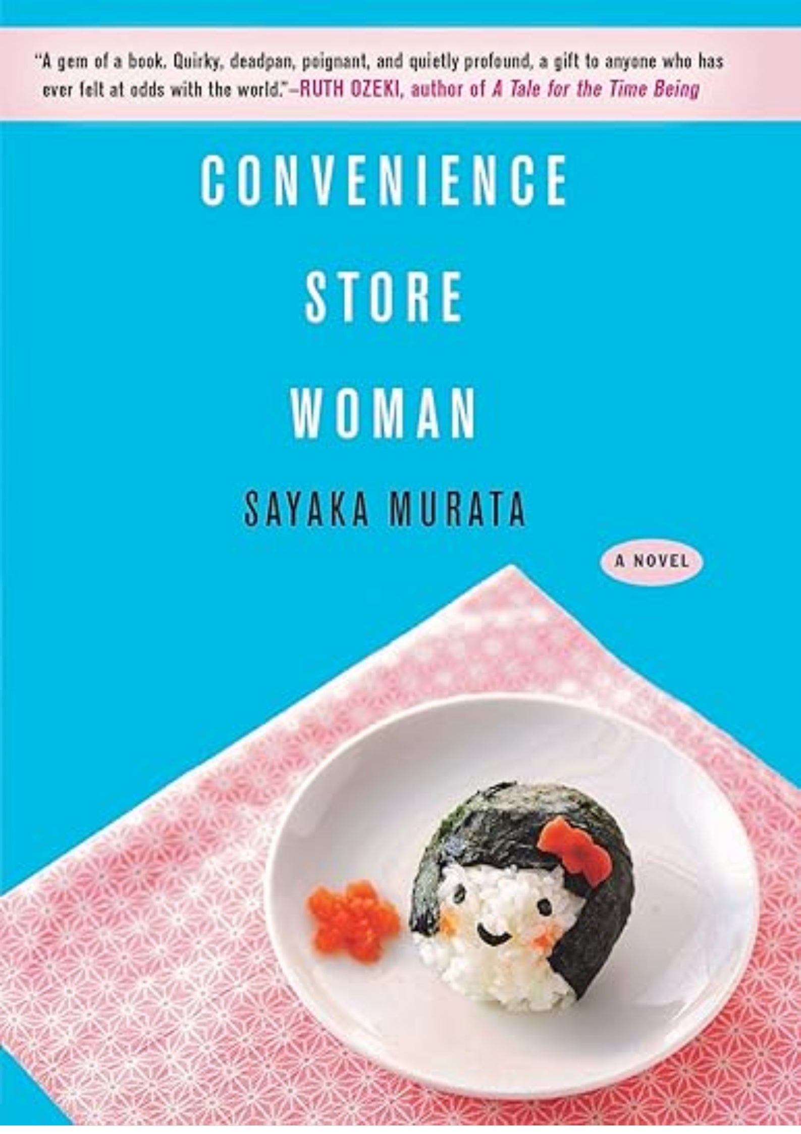 Convenience Store Woman: A Novel