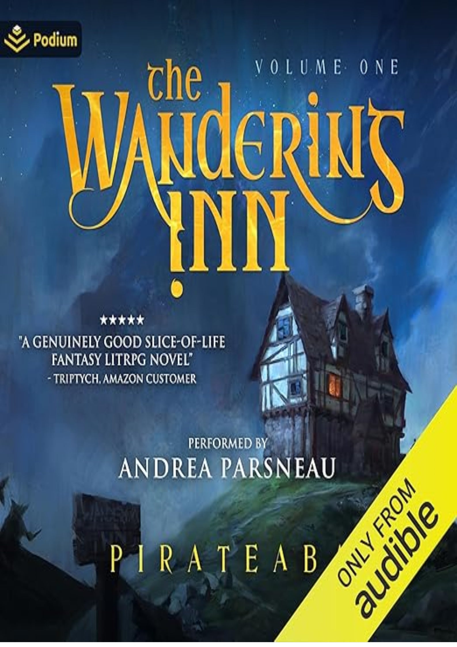 The Wandering Inn: The Wandering Inn Series, Book 1: Parts 1 and 2
