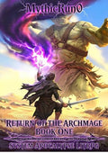 Return of the Archmage: OP MC System Apocalypse Regression Litrpg