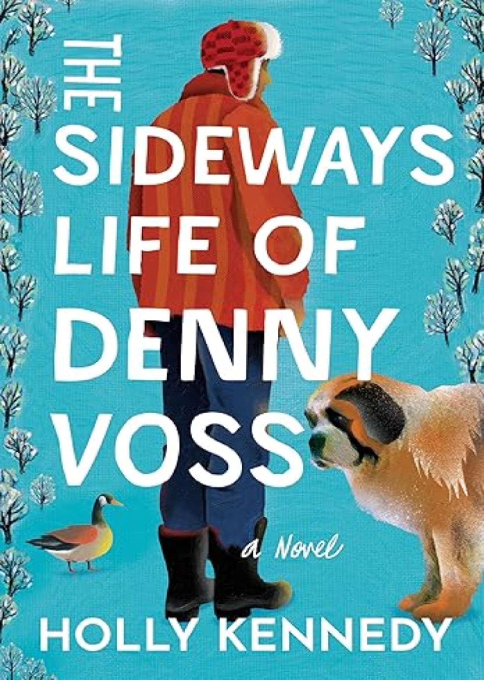 The Sideways Life of Denny Voss: A Novel