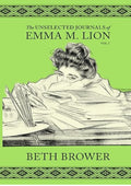 The Unselected Journals of Emma M. Lion: Vol. 7