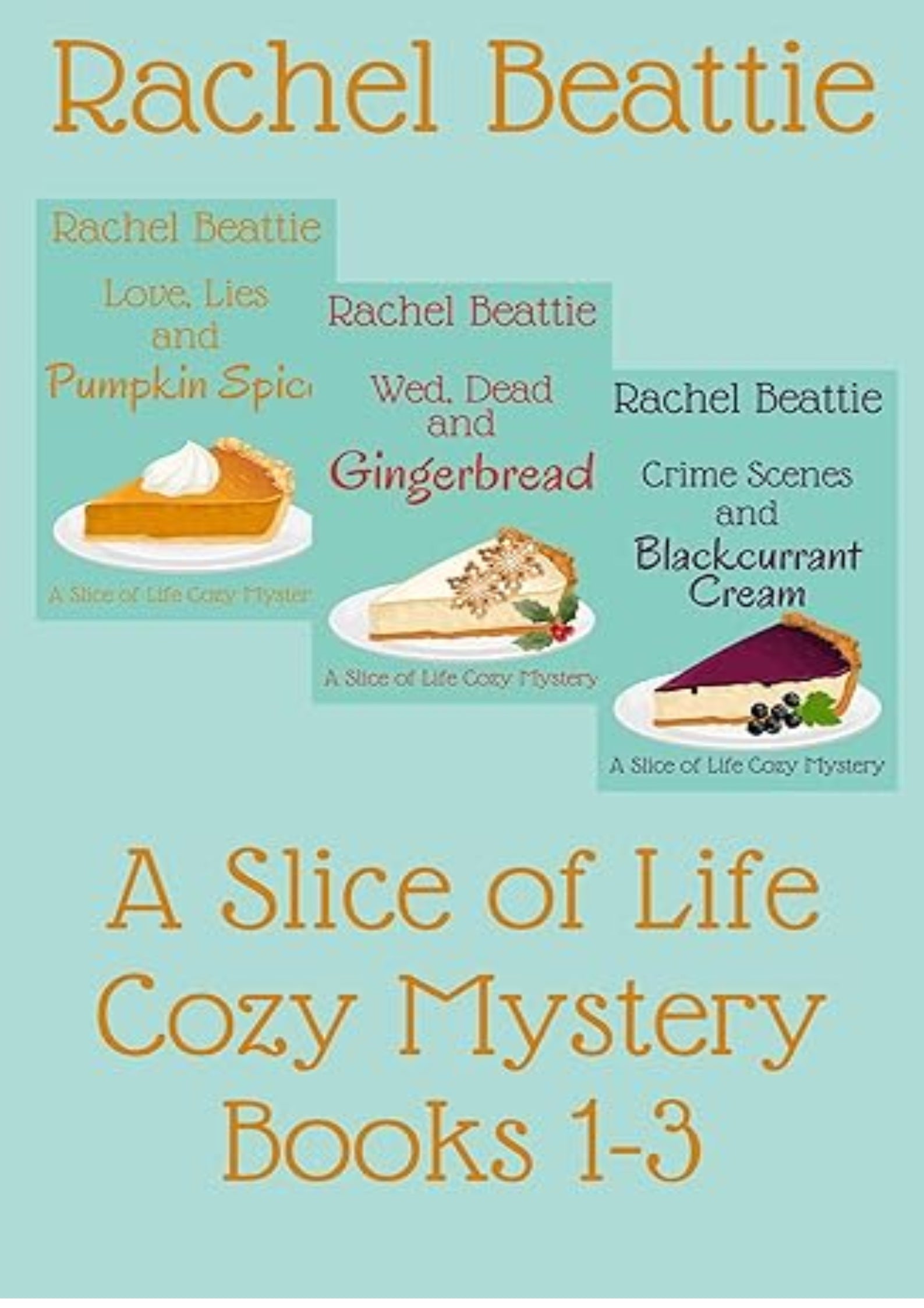 A Slice of Life Cozy Mystery Books 1-3