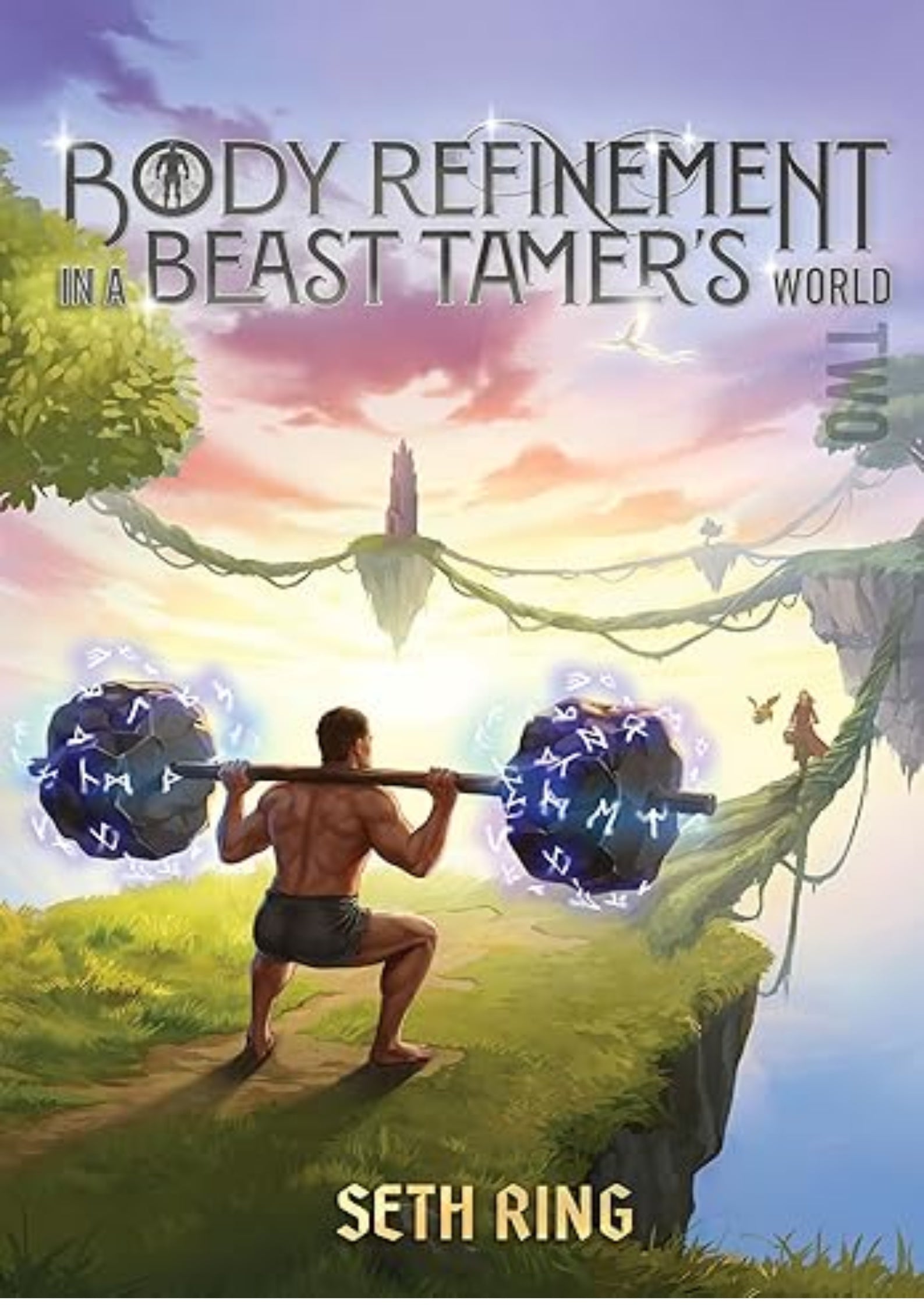 Body Refinement in a Beast Tamer's World 2: A LitRPG Adventure