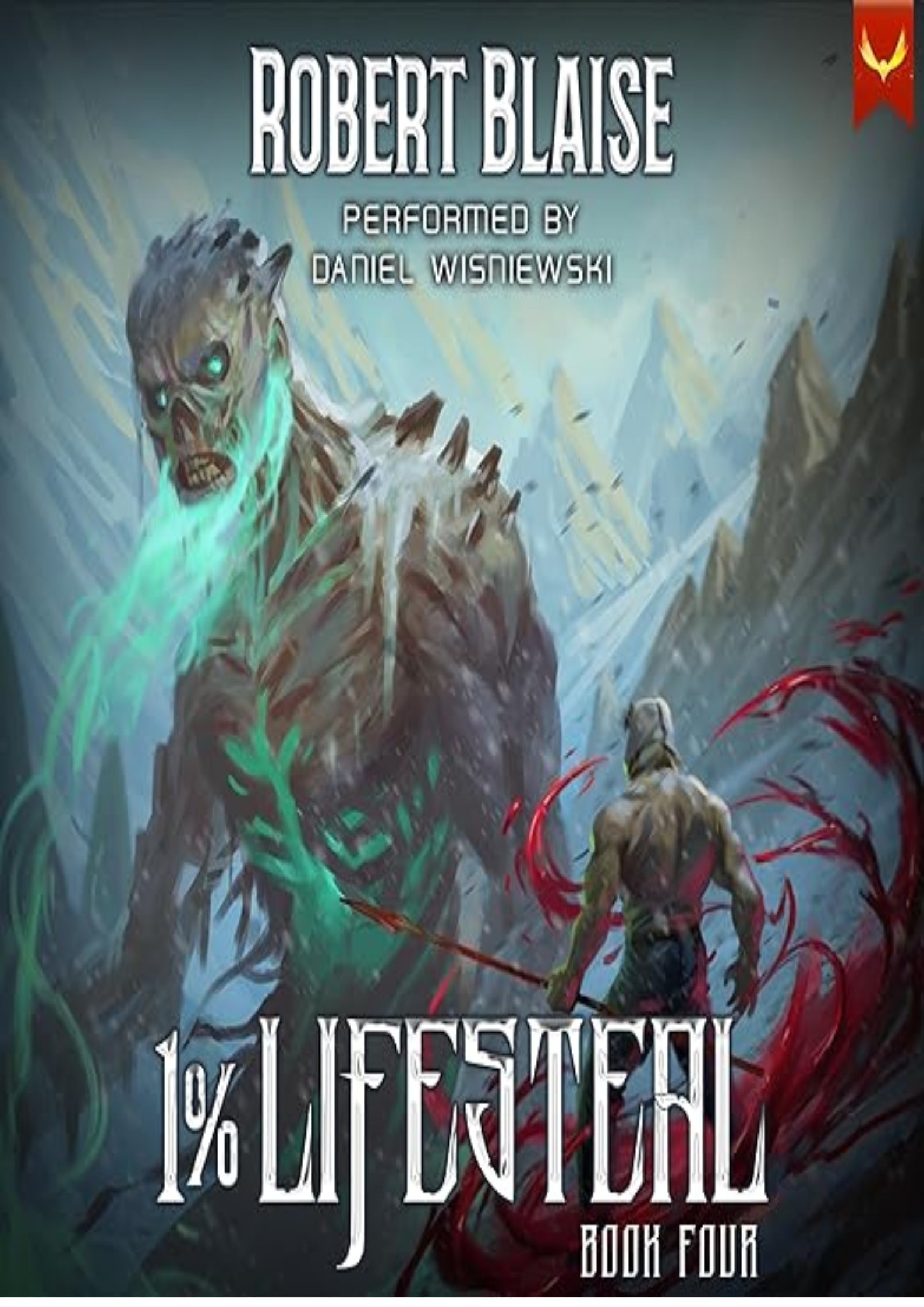 1% Lifesteal, Volume 4: A LitRPG Adventure