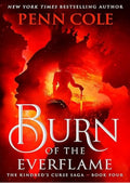 Burn of the Everflame: A Novel (The Kindred's Curse Saga)