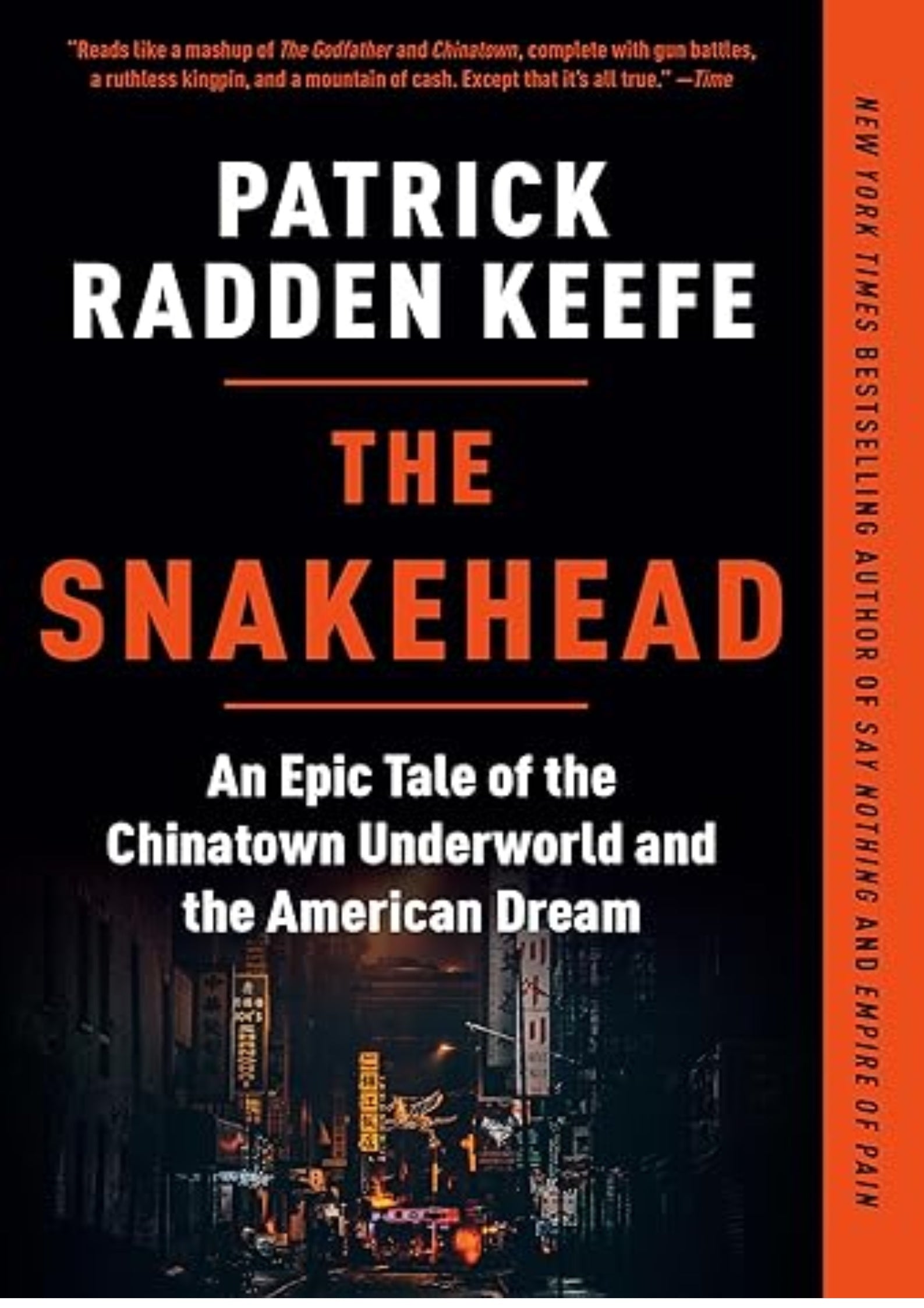 The Snakehead: An Epic Tale of the Chinatown Underworld and the American Dream