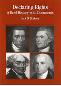 Declaring Rights: A Brief History with Documents (The Bedford Series in History and Culture)