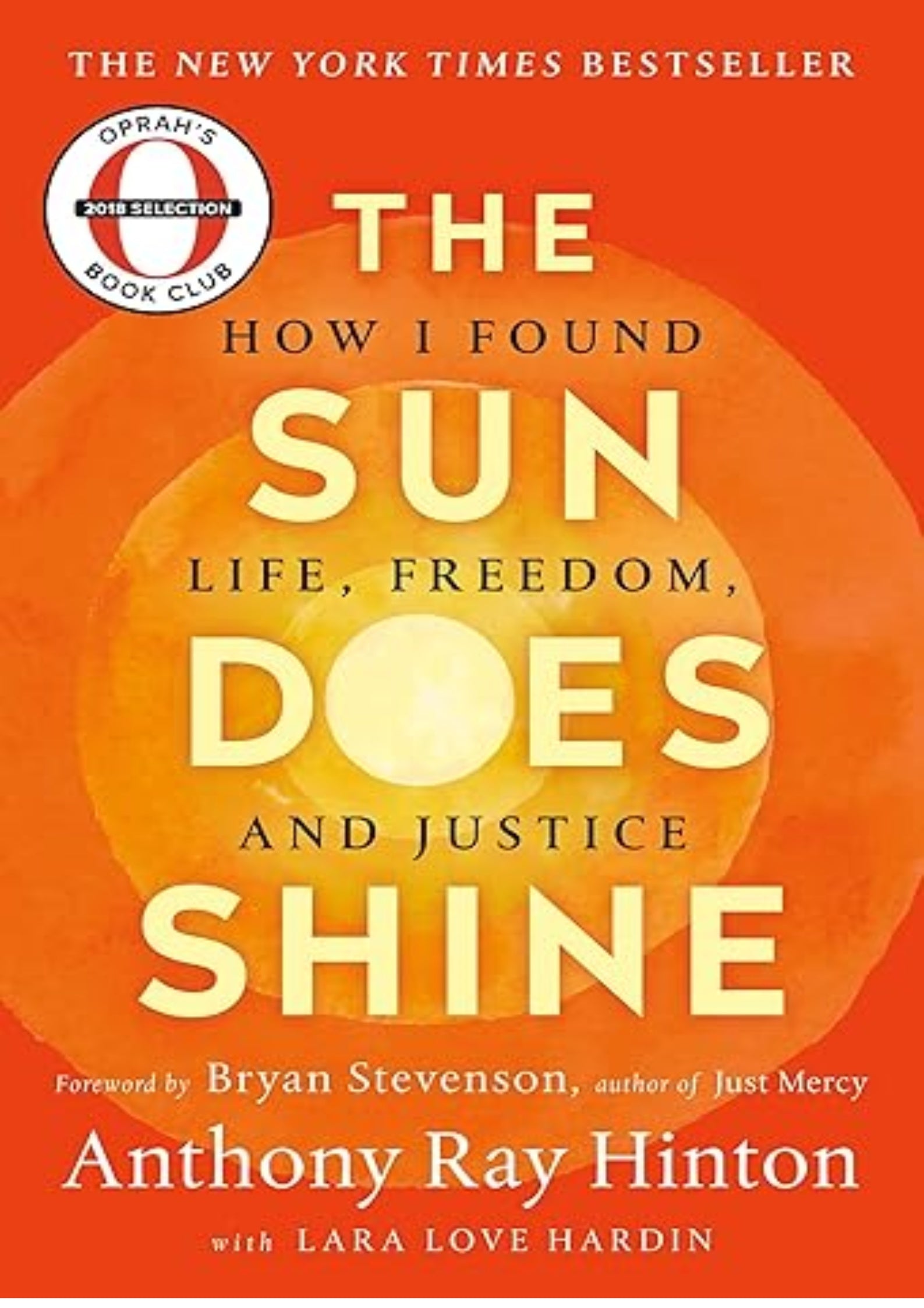 The Sun Does Shine: How I Found Life, Freedom, and Justice