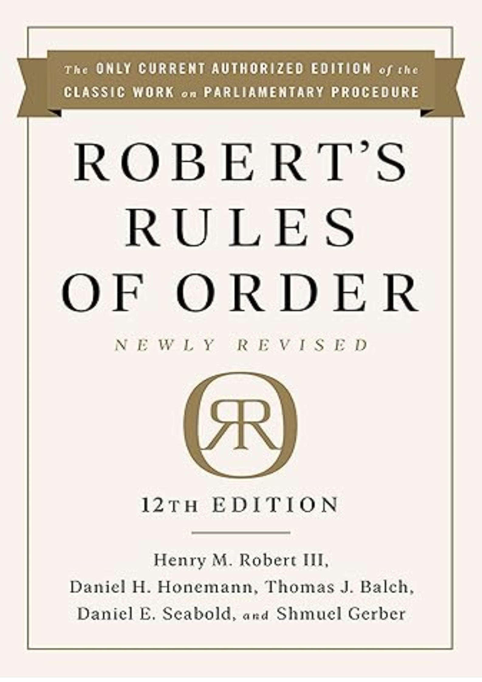 Robert's Rules of Order Newly Revised, 12th edition