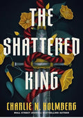 The Shattered King
