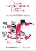 Law, Legislation and Liberty, Volume 2: The Mirage of Social Justice