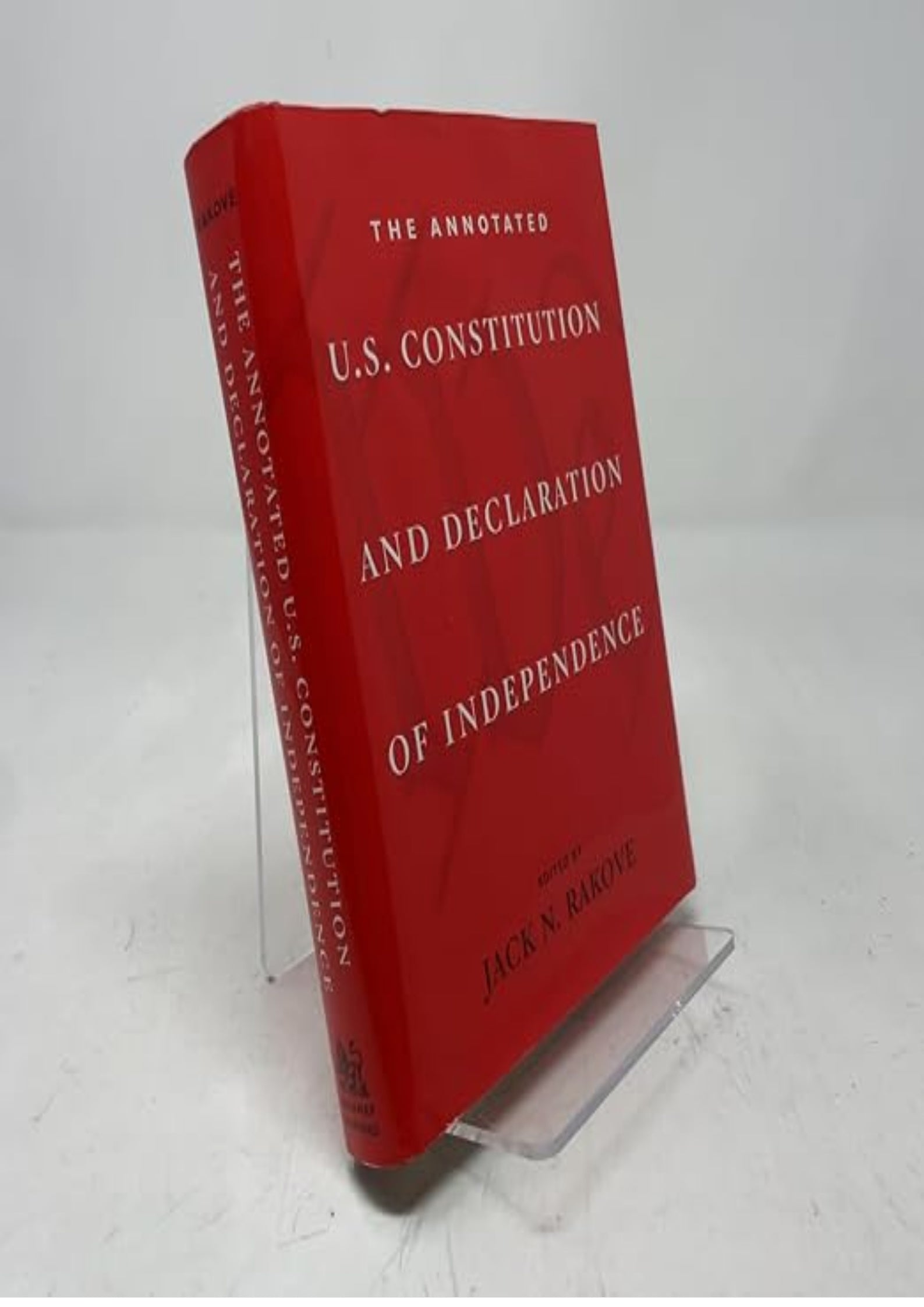 The Annotated U.S. Constitution and Declaration of Independence
