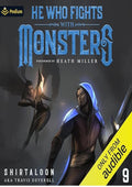 He Who Fights with Monsters 9: A LitRPG Adventure (He Who Fights with Monsters, Book 9)