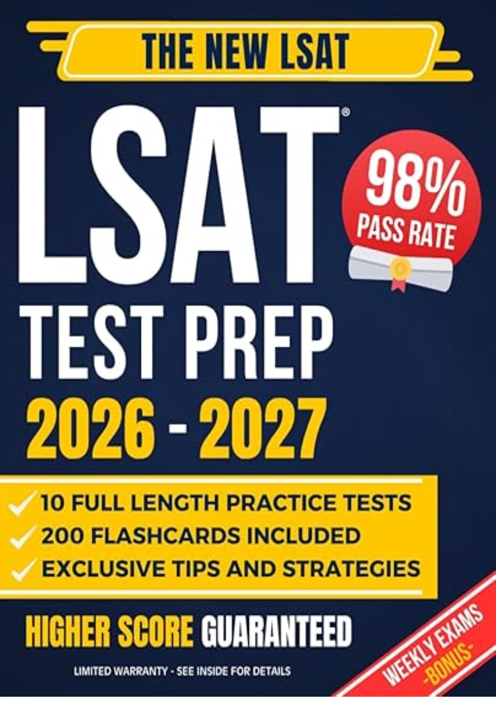 LSAT Test Prep: The Complete Study Guide to Ace the New LSAT with a Proven Strategy System | Includes 6 Full-Length Practice Tests and Weekly Exams to Master Every Section and Get into Top Law Schools