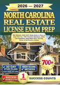 NORTH CAROLINA REAL ESTATE LICENSE EXAM PREP: The Ultimate 2026–2027 Study Guide to Pass on Your First Try - 700+ Practice Questions, State Law ... Easy, Top Key Terms & Full Practice Exams