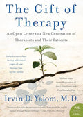 The Gift of Therapy: An Open Letter to a New Generation of Therapists and Their Patients