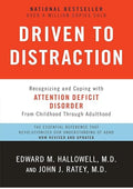 Driven to Distraction (Revised): Recognizing and Coping with Attention Deficit Disorder