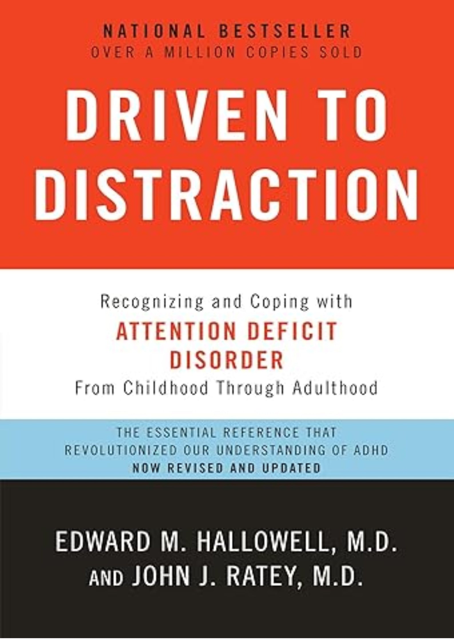 Driven to Distraction (Revised): Recognizing and Coping with Attention Deficit Disorder