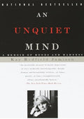 An Unquiet Mind: A Memoir of Moods and Madness