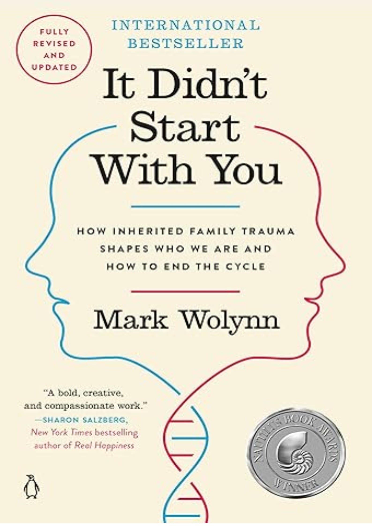 It Didn't Start with You: How Inherited Family Trauma Shapes Who We Are and How to End the Cycle