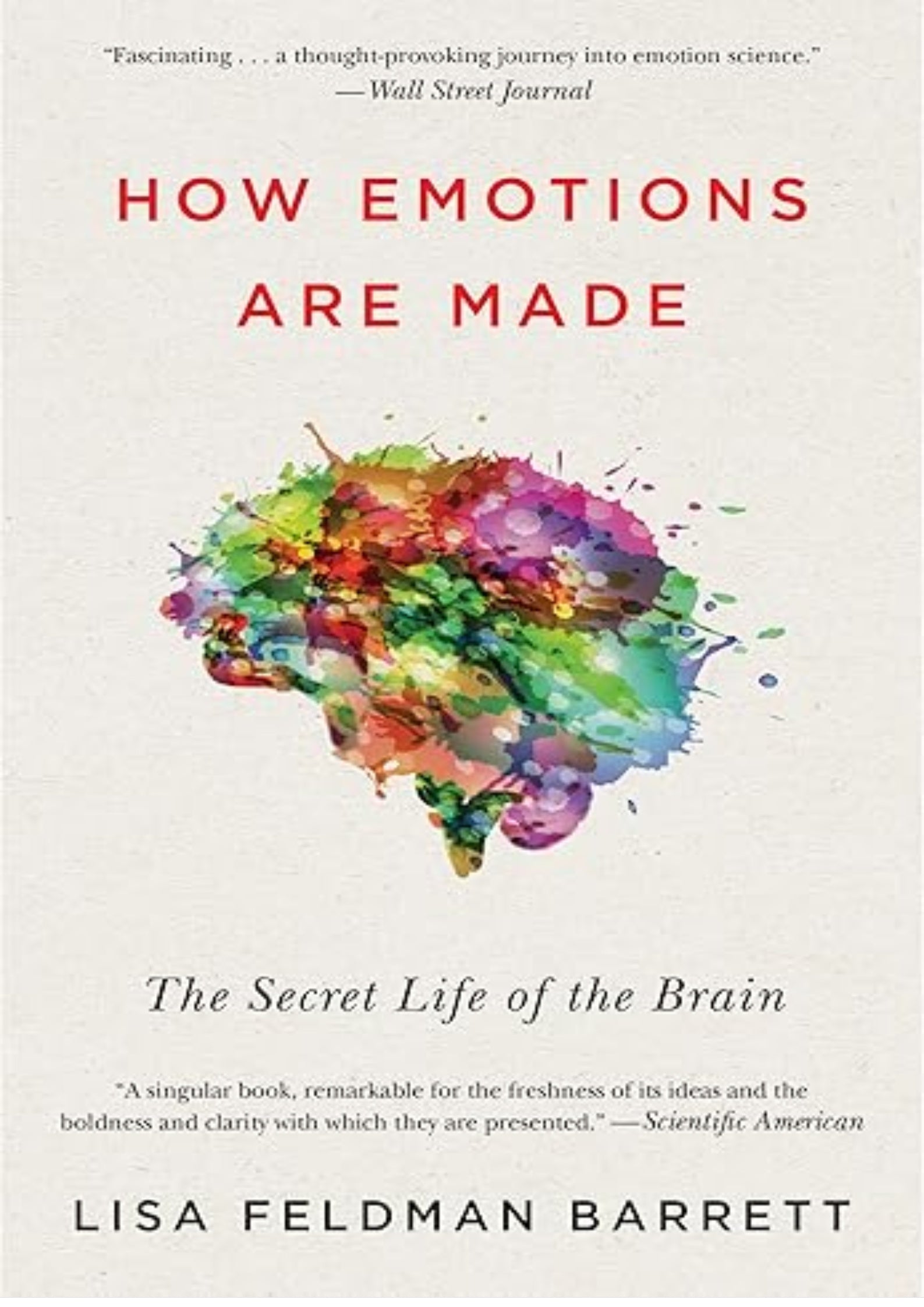 How Emotions Are Made: The Secret Life of the Brain