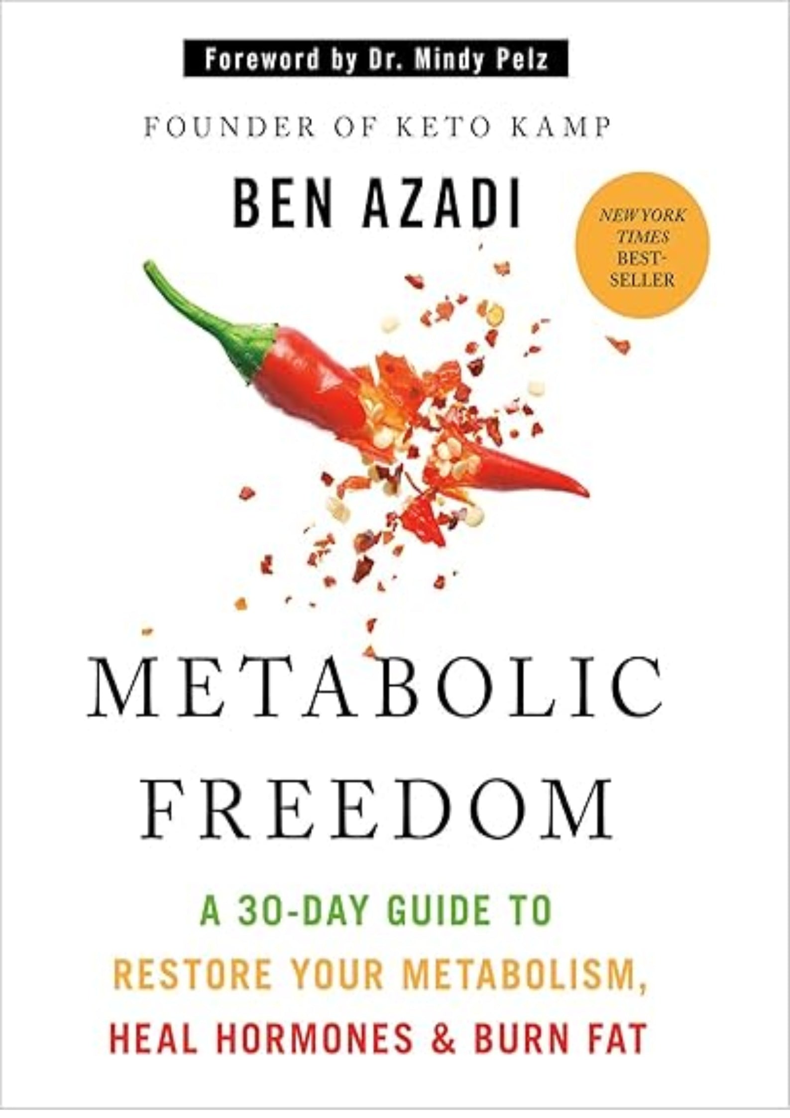 Metabolic Freedom: A 30-Day Guide to Restore Your Metabolism, Heal Hormones & Burn Fat