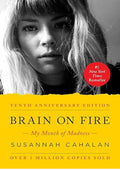Brain on Fire (10th Anniversary Edition): My Month of Madness