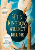 This Kingdom Will Not Kill Me