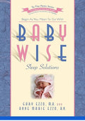 Babywise Sleep Solutions: Begin as You Mean to Go with (To the Point)