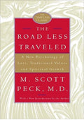 The Road Less Traveled, 25th Anniversary Edition: A New Psychology of Love, Traditional Values, and Spiritual Growth