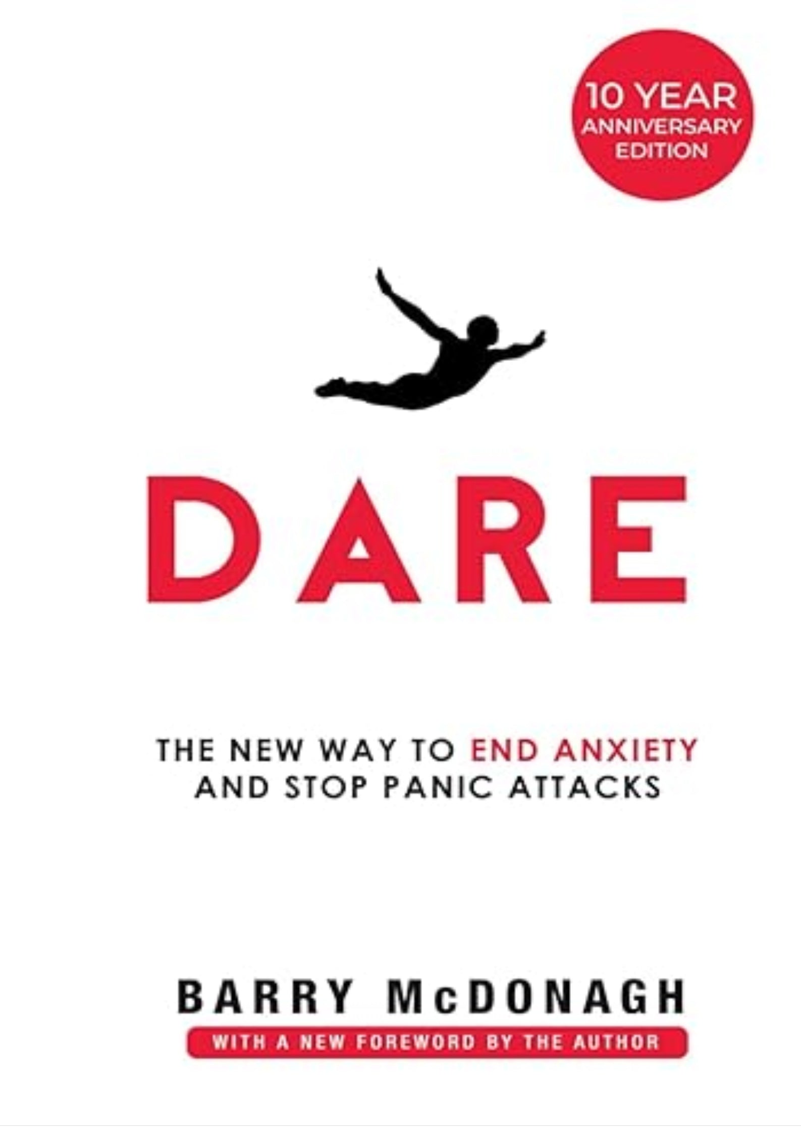 Dare: The New Way to End Anxiety and Stop Panic Attacks