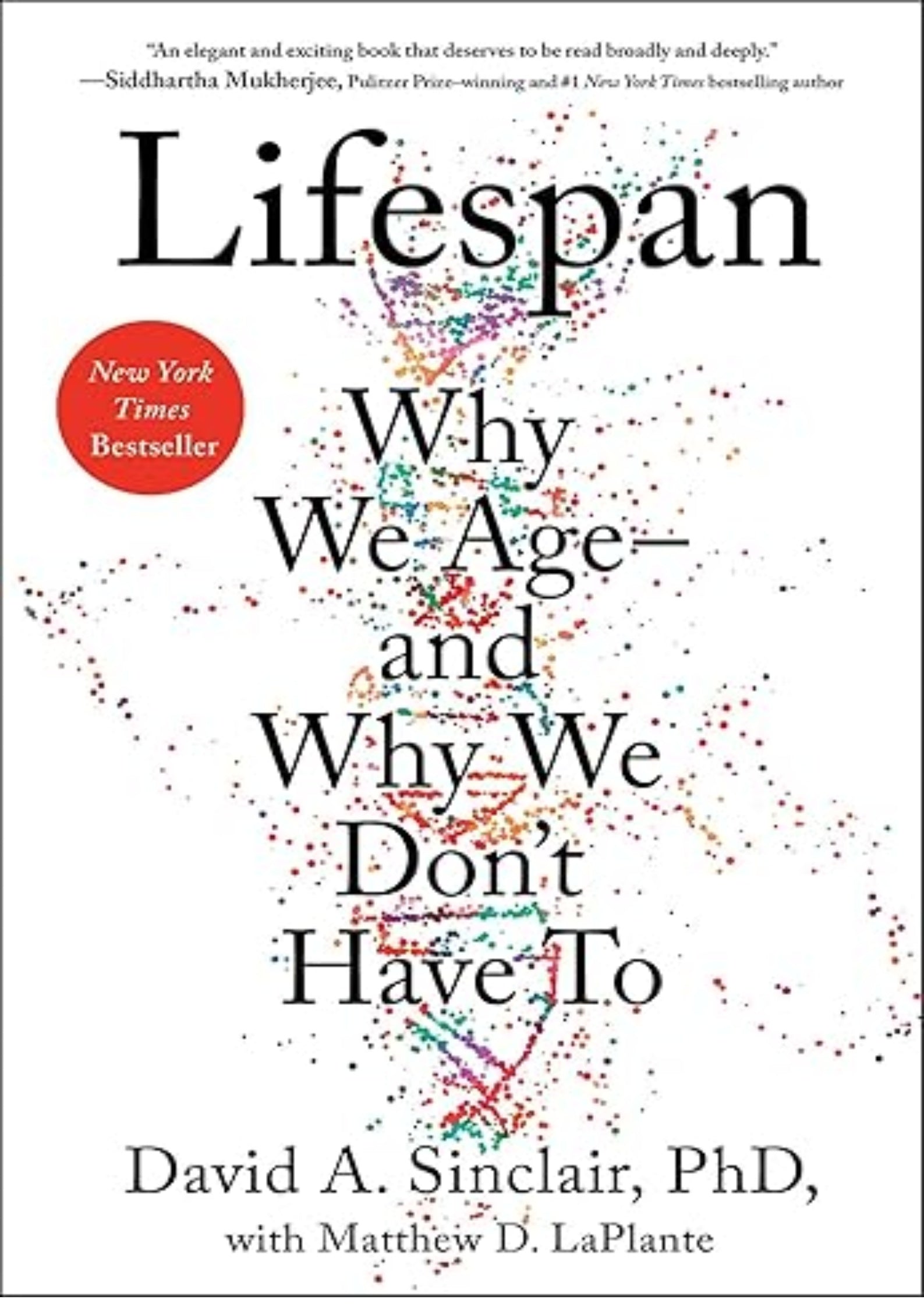 Lifespan: Why We Age?and Why We Don't Have To