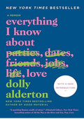 Everything I Know About Love: A Memoir