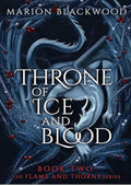 Throne of Ice and Blood (Flame and Thorns)