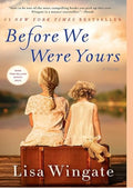 Before We Were Yours: A Novel