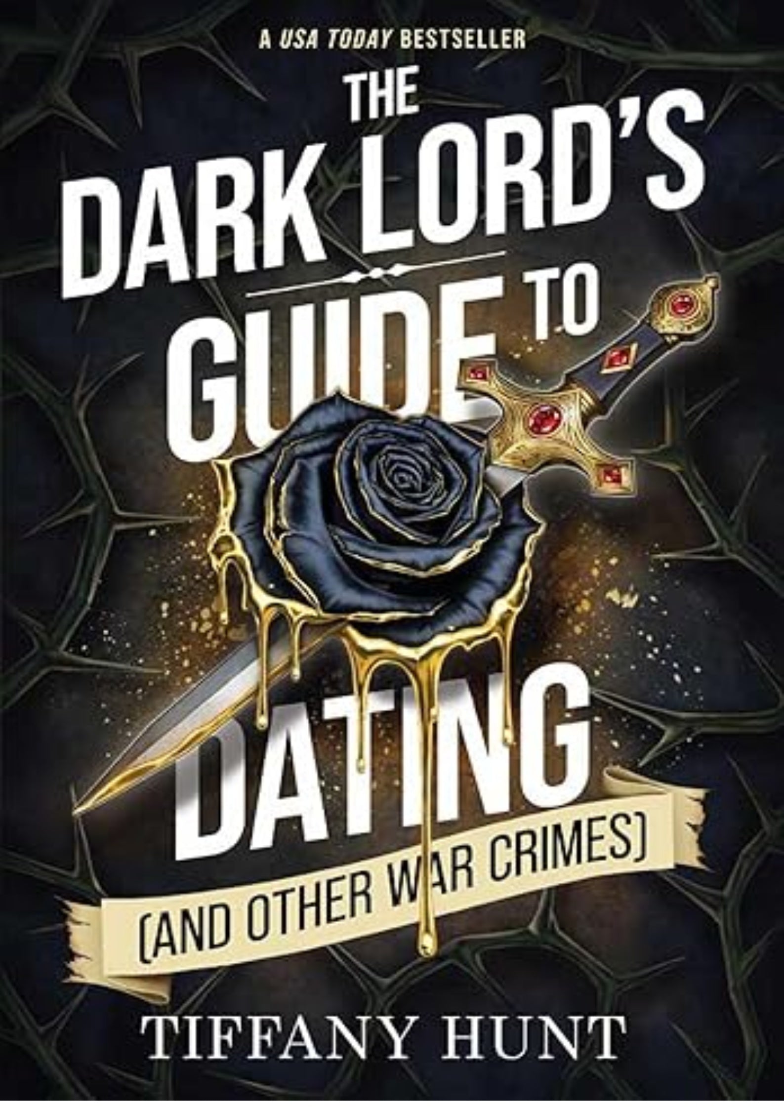 The Dark Lord's Guide to Dating (and Other War Crimes) (Guides to Villainy and Love Book 1)