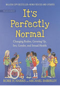 It's Perfectly Normal: Changing Bodies, Growing Up, Sex, Gender, and Sexual Health (The Family Library)