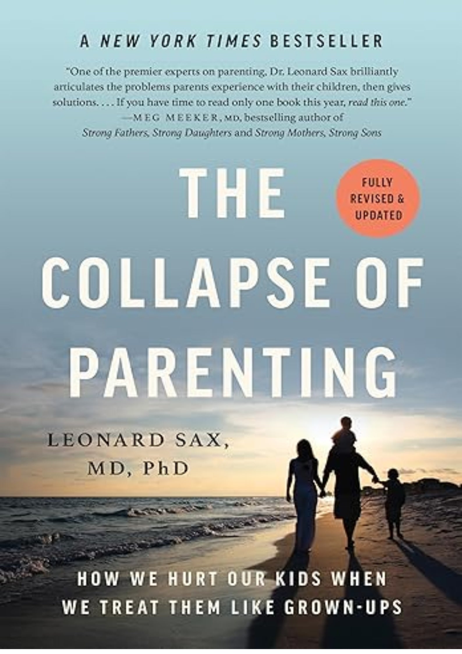 The Collapse of Parenting: How We Hurt Our Kids When We Treat Them Like Grown-Ups