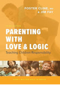 Parenting with Love and Logic: Teaching Children Responsibility