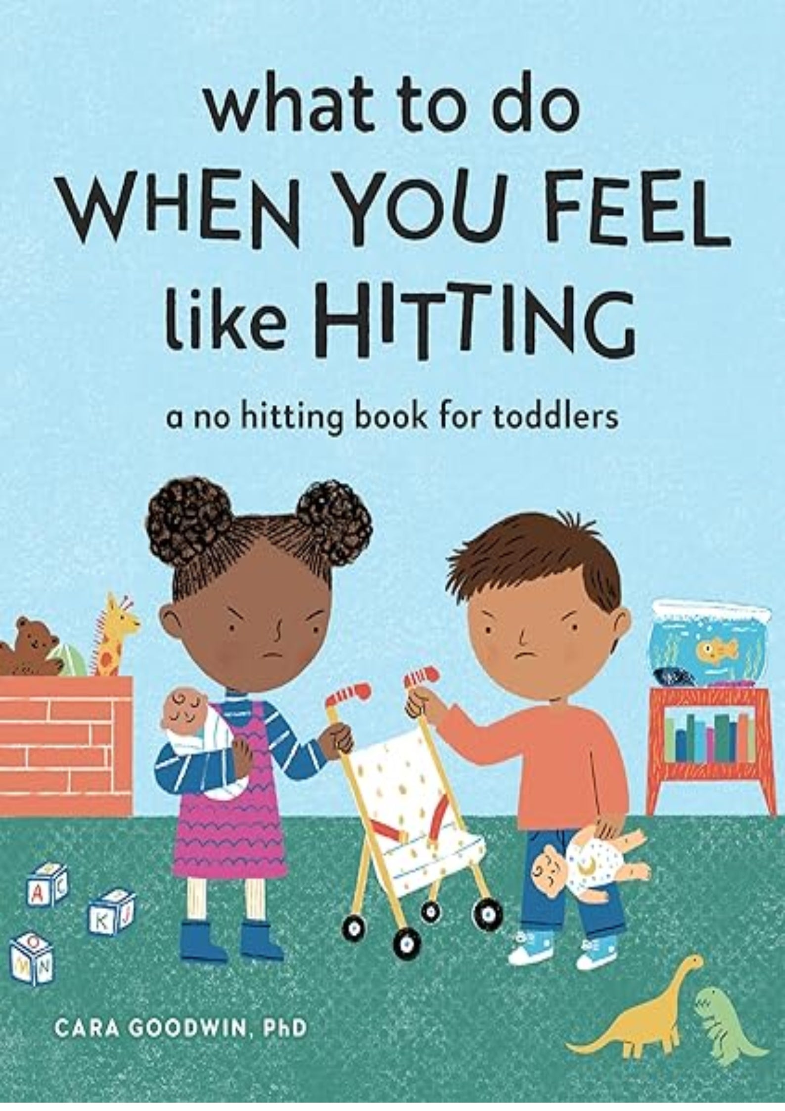 What to Do When You Feel Like Hitting: A No Hitting Book for Toddlers (Big Feelings Books for Toddlers)