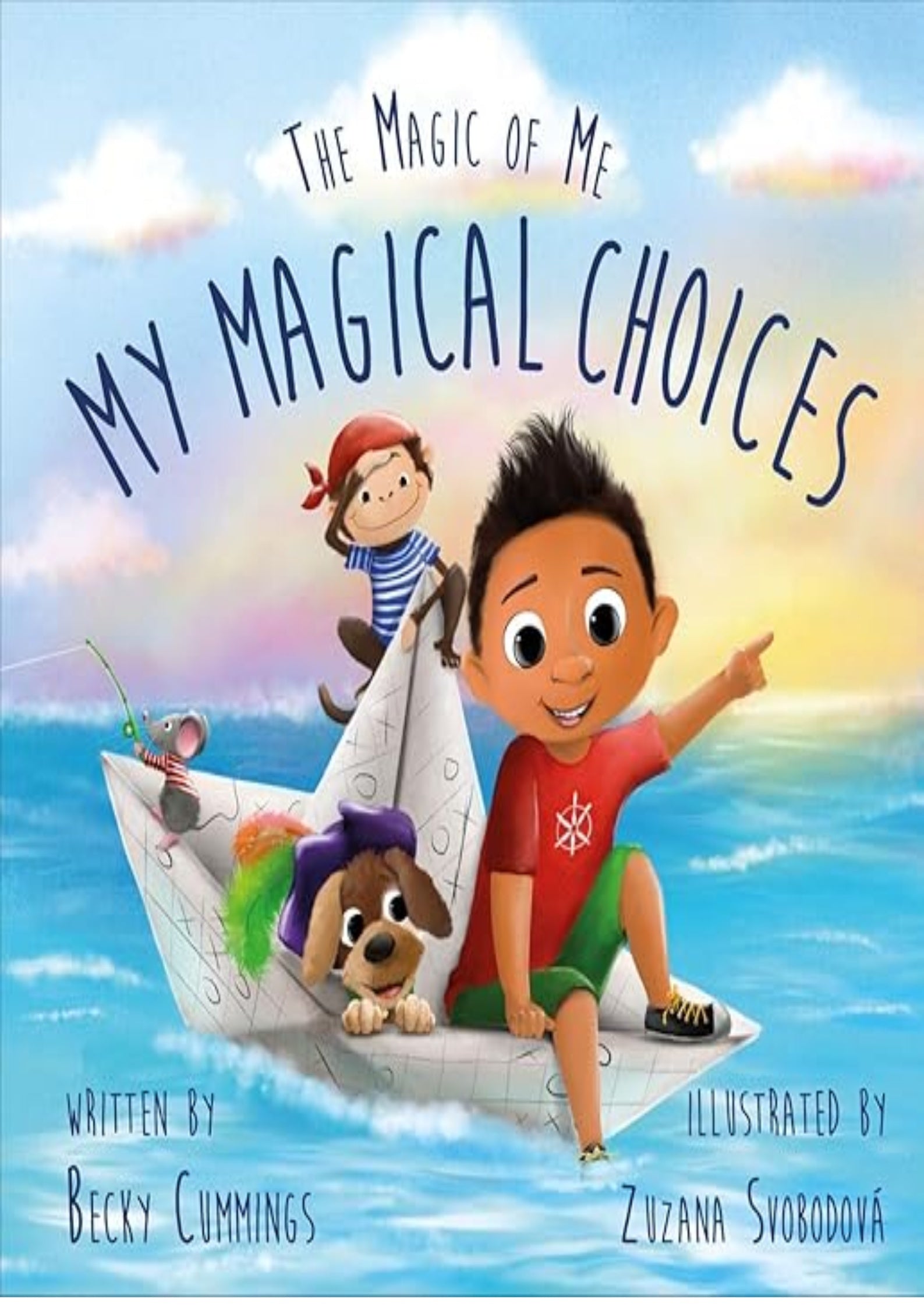 My Magical Choices - Teach Kids to Choose a Great Day with their Choices!
