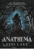 Anathema (Standard Edition): A Dark Gothic Fantasy (The Eating Woods, 1)
