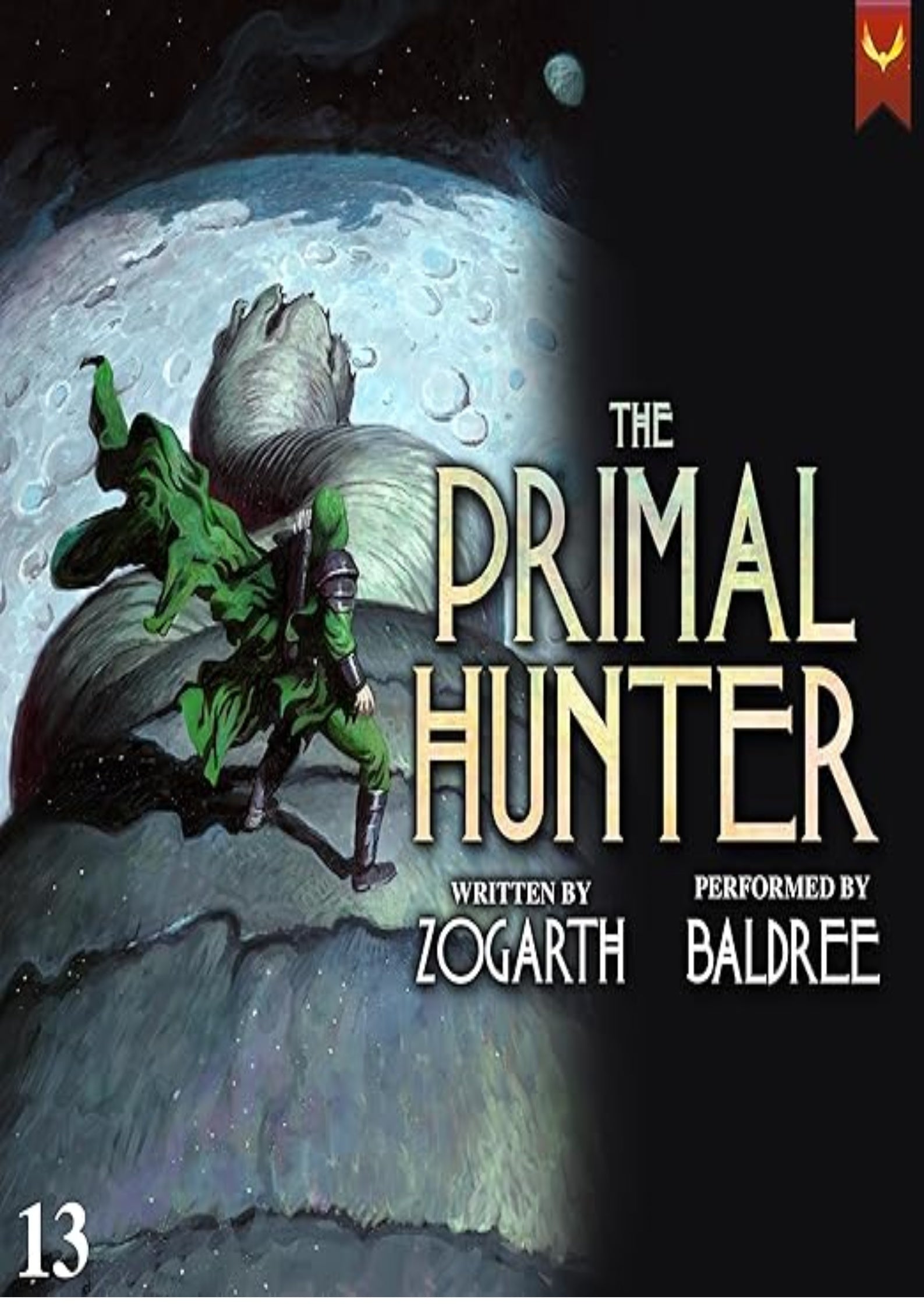 The Primal Hunter 13: A LitRPG Adventure