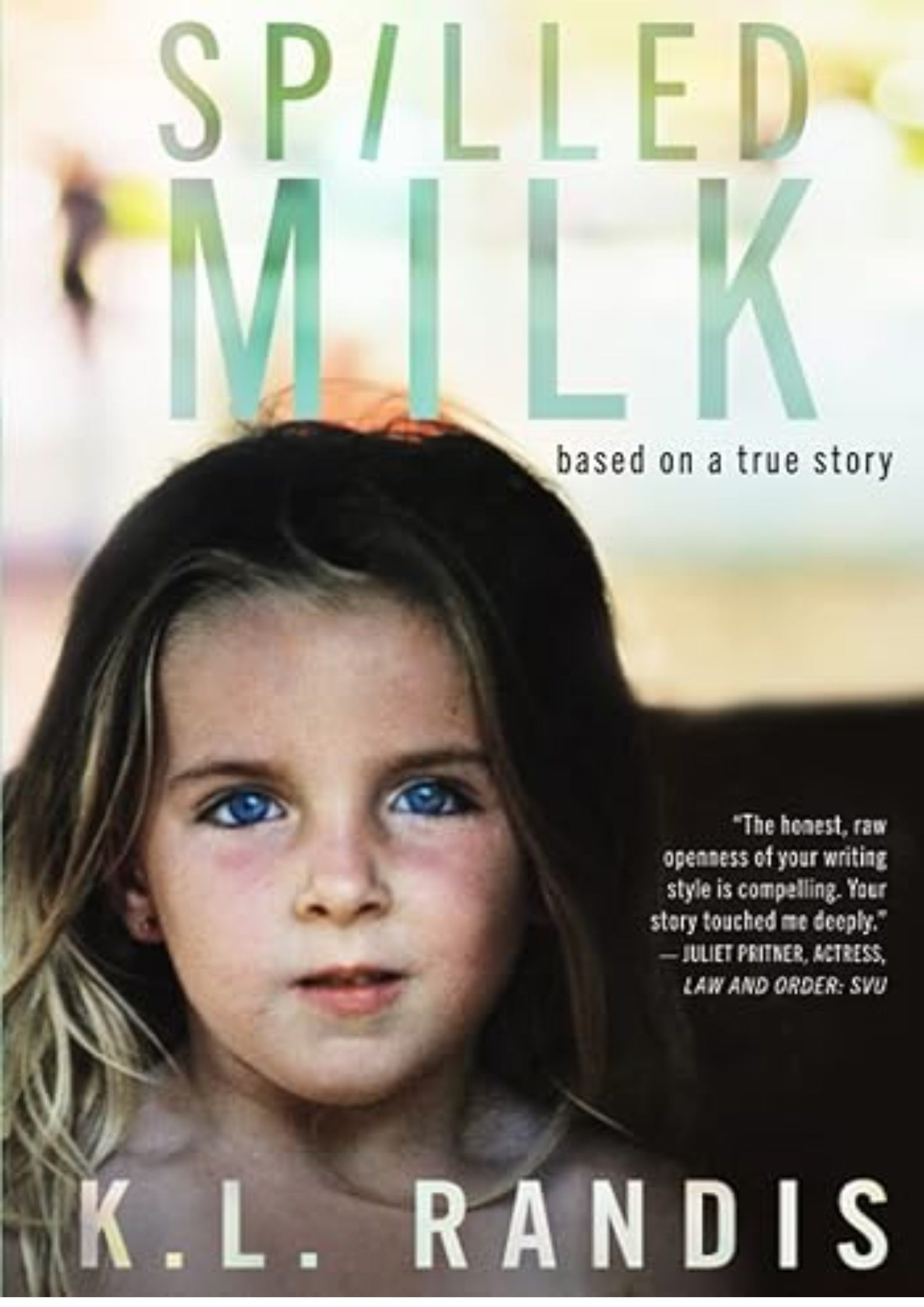 Spilled Milk: Based on a true story