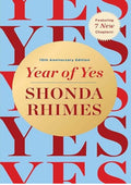 Year of Yes: 10th Anniversary Edition