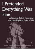 I Pretended Everything Was Fine: A Salon, a Set of Keys, and the Lies Right in Front of Me (Cheating Husband Stories)